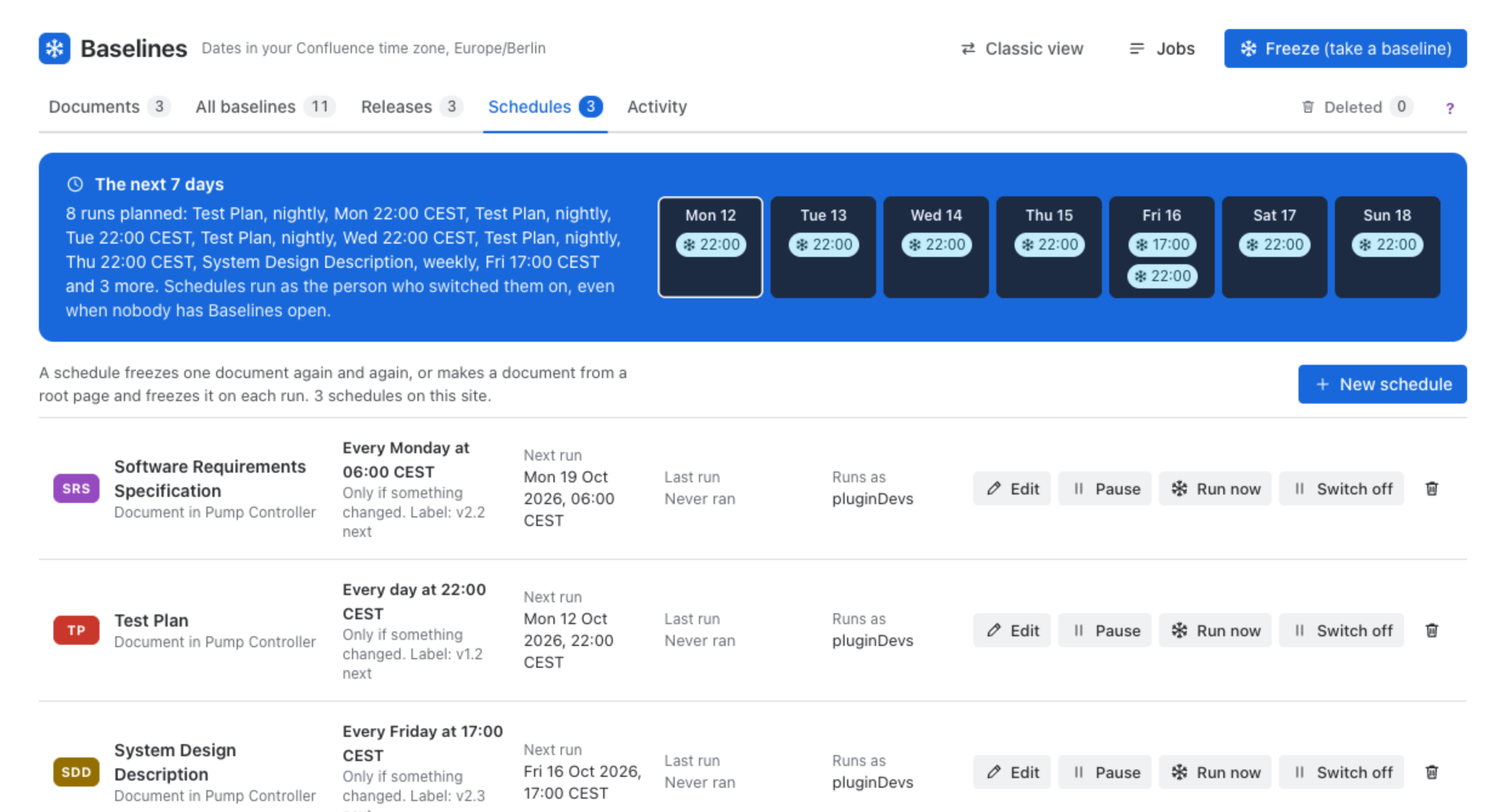 Schedules: the next 7 days and a weekly schedule of a document